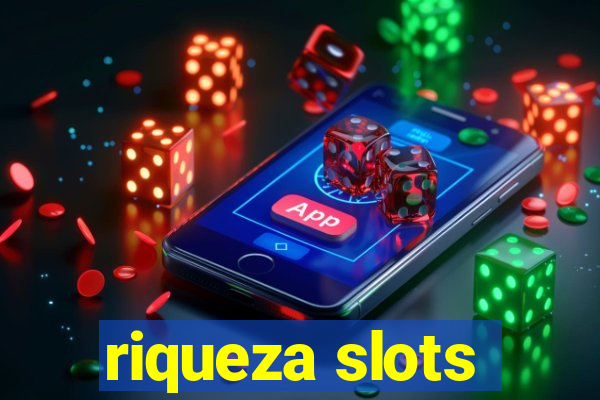 riqueza slots